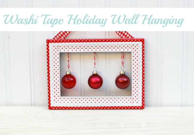 Washi-Tape-Holiday-Wall-Hanging-Making-Home-Base Washi-Tape-Holiday-Wall-Hanging-Making-Home-Base