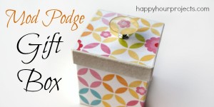 Mod Podge Gift Box