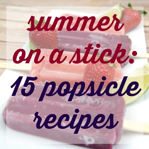 15 Popsicle Recipes at www.happyhourprojects.com