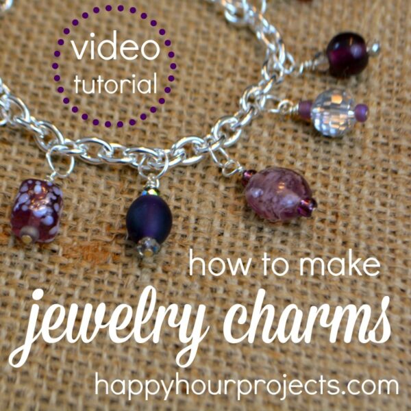 How to Make Jewelry Charms - Beginner's Video Tutorial at www.happyhourprojects.com